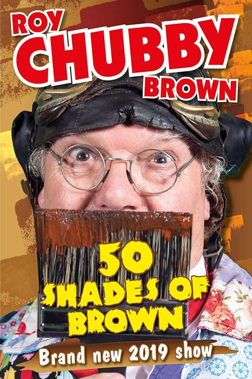 Poster of the movie Roy Chubby Brown - 50 Shades Of Brown