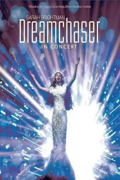 Poster of the movie Sarah Brightman: Dreamchaser In Concert