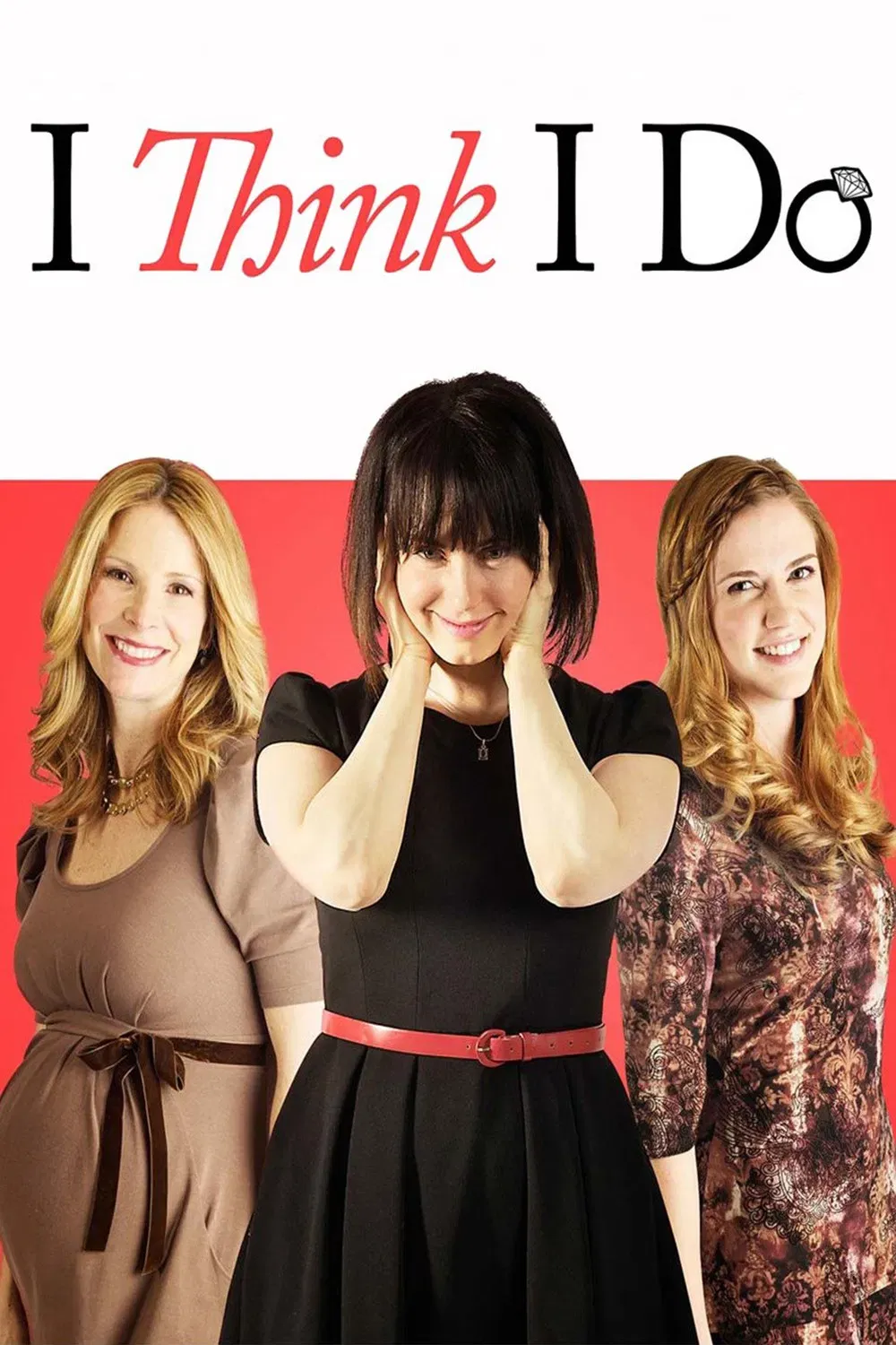 Poster of the movie I Think I Do