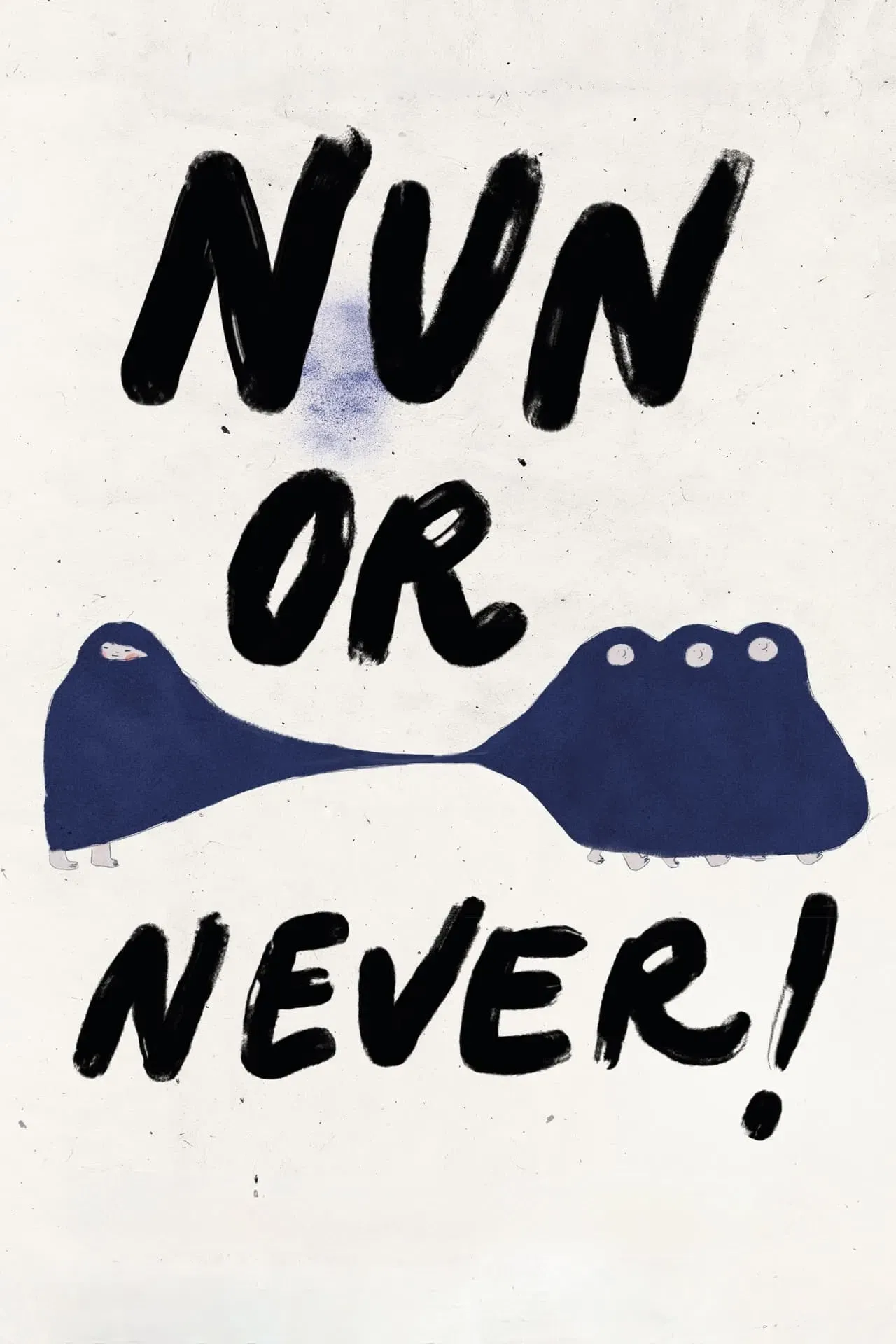 Poster of the movie Nun or Never!