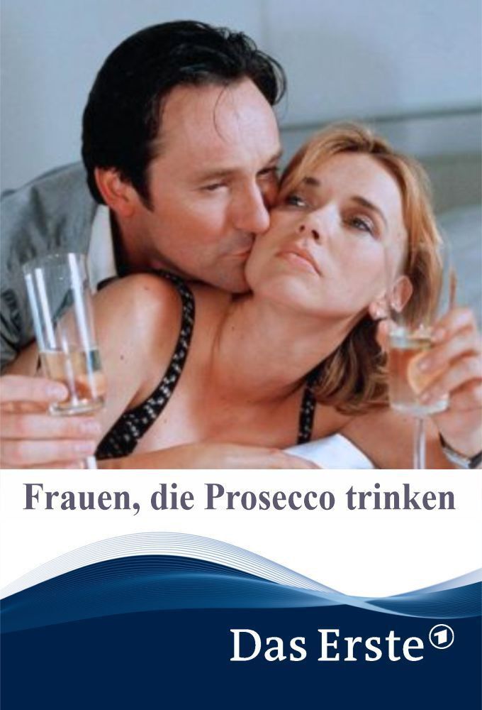 Poster of the movie Frauen, die Prosecco trinken