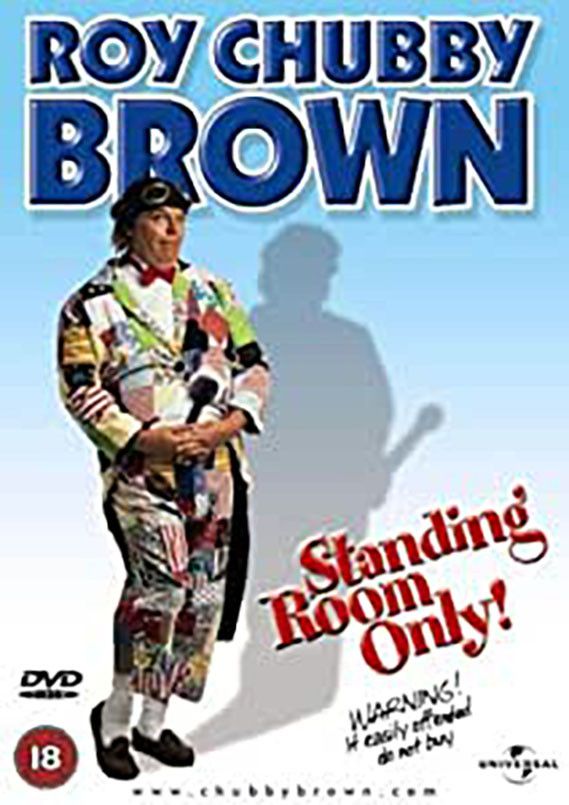 Poster of the movie Roy Chubby Brown: Standing Room Only