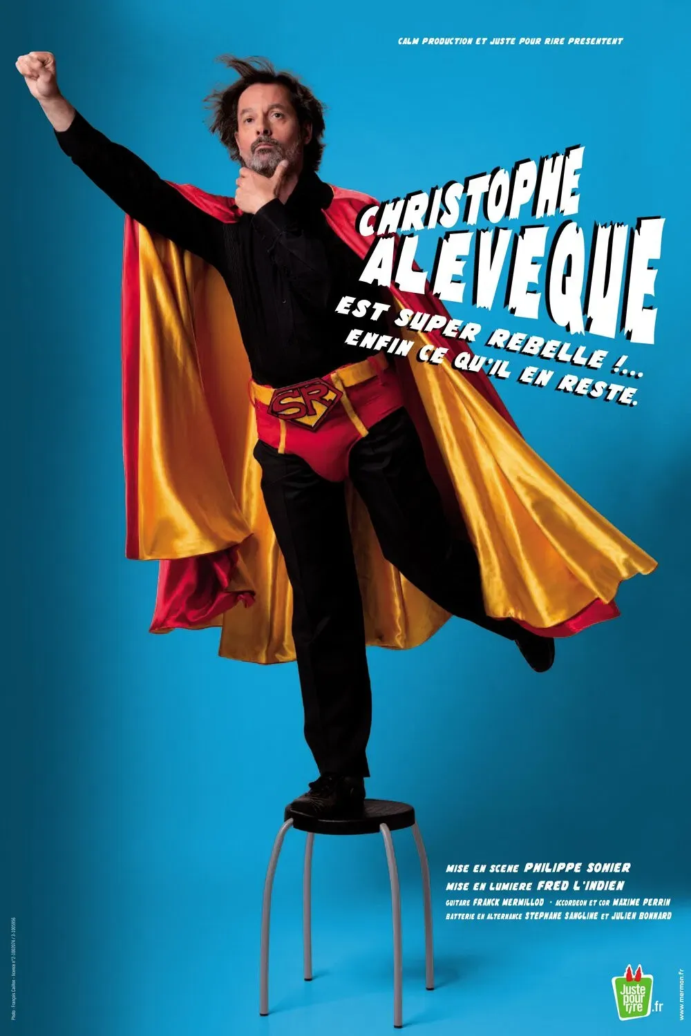 Poster of the movie Christophe Alévêque est super rebelle !... enfin ce qu'il en reste !