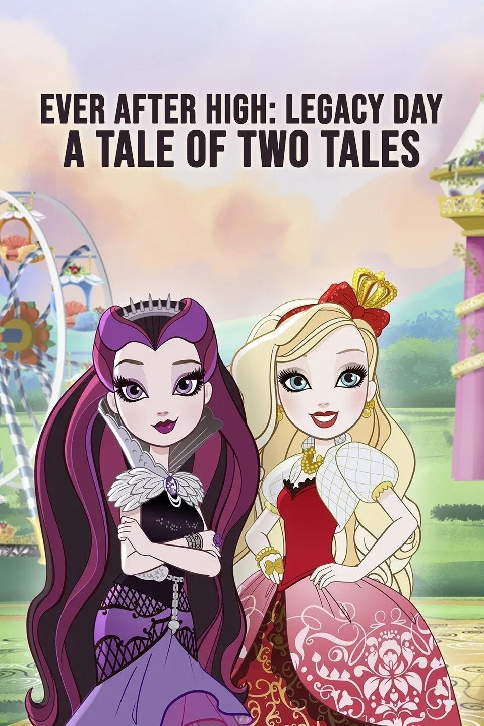 Poster of the movie Ever After High-Legacy Day: A Tale of Two Tales