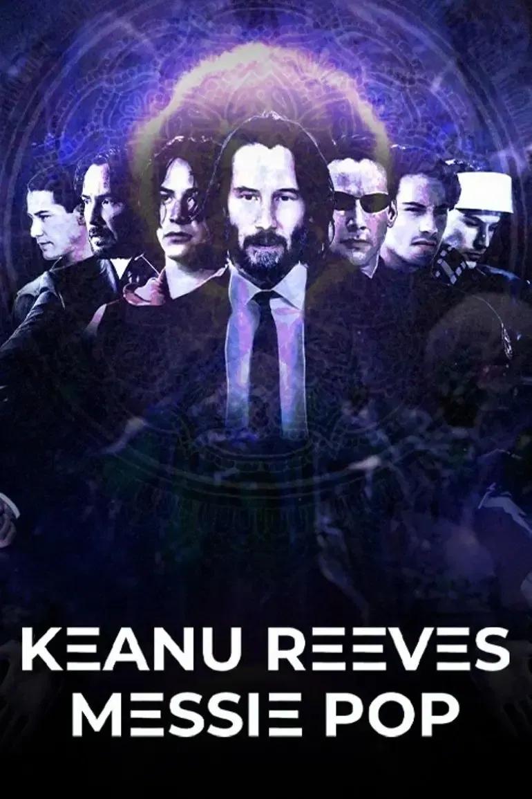 Poster of the movie Keanu Reeves: Pop Messiah