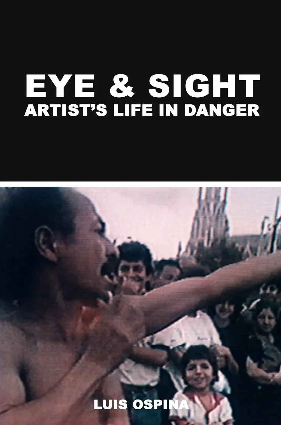 Poster of the movie Eye and Sight: Artist's Life in Danger