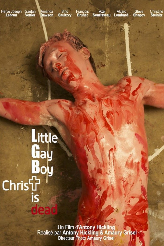 Poster of the movie Little Gay Boy, Christ is Dead