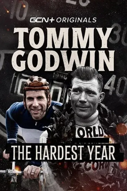Poster of the movie Tommy Godwin: The Hardest Year