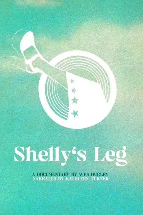 Poster of the movie Shelly's Leg
