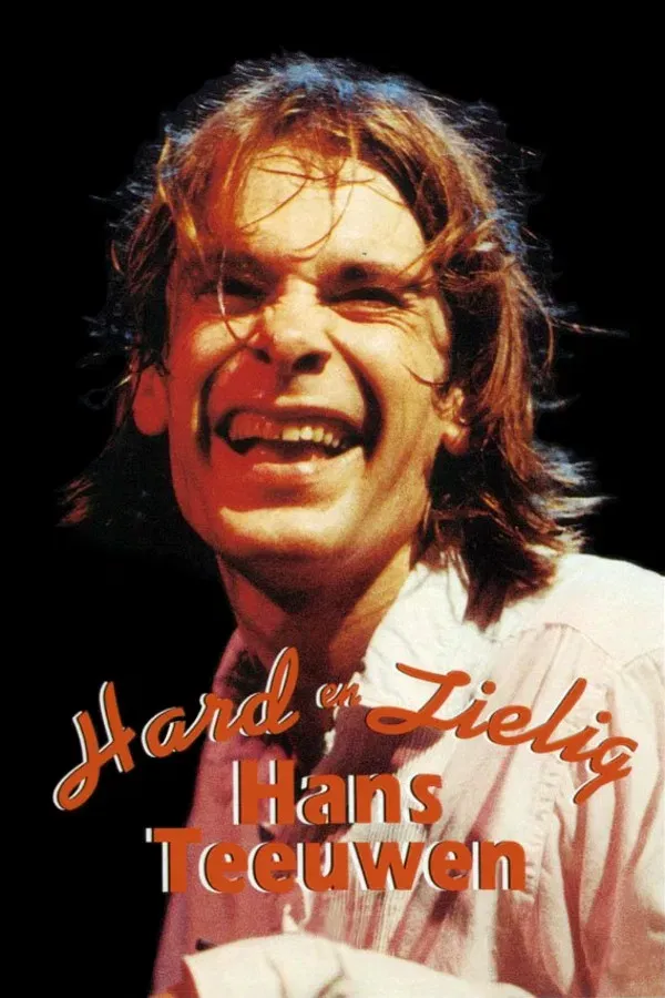 Poster of the movie Hans Teeuwen: Hard en Zielig