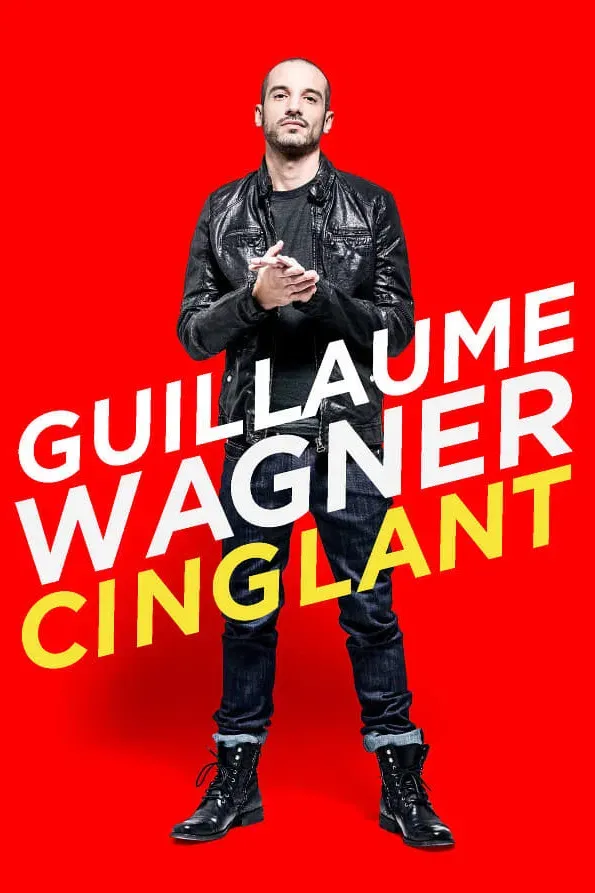 Poster of the movie Guillaume Wagner - Cinglant