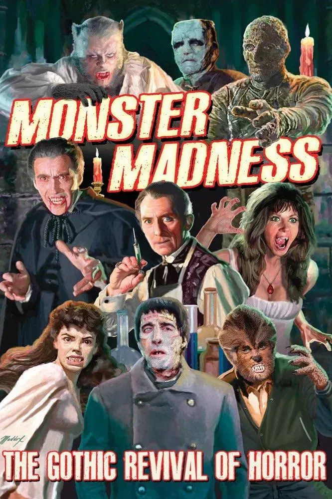 Poster of the movie Monster Madness: The Gothic Revival of Horror