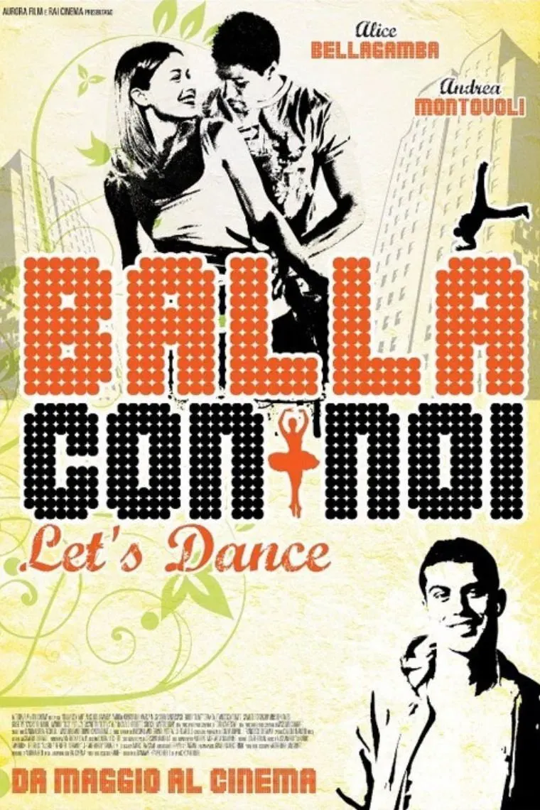 Poster of the movie Balla con noi - Let's Dance