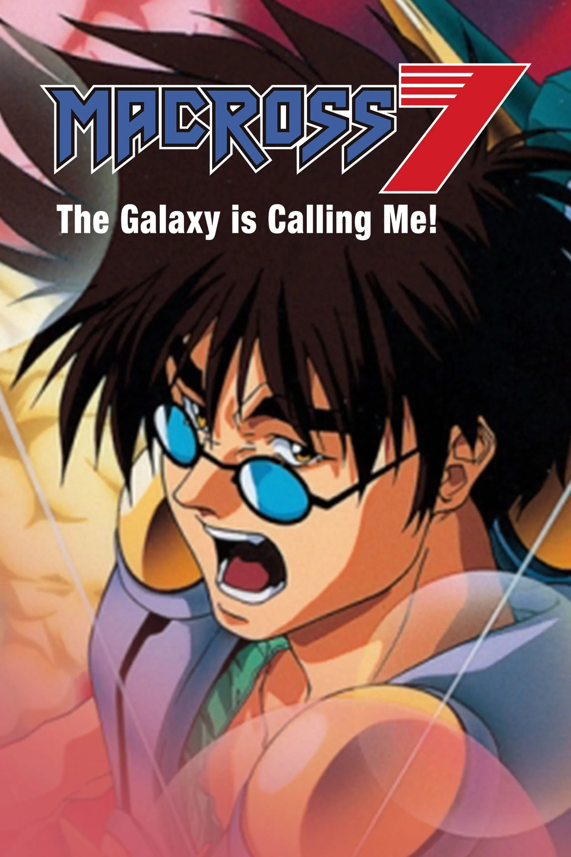 Poster for Macross 7: The Galaxy Is Calling Me!
