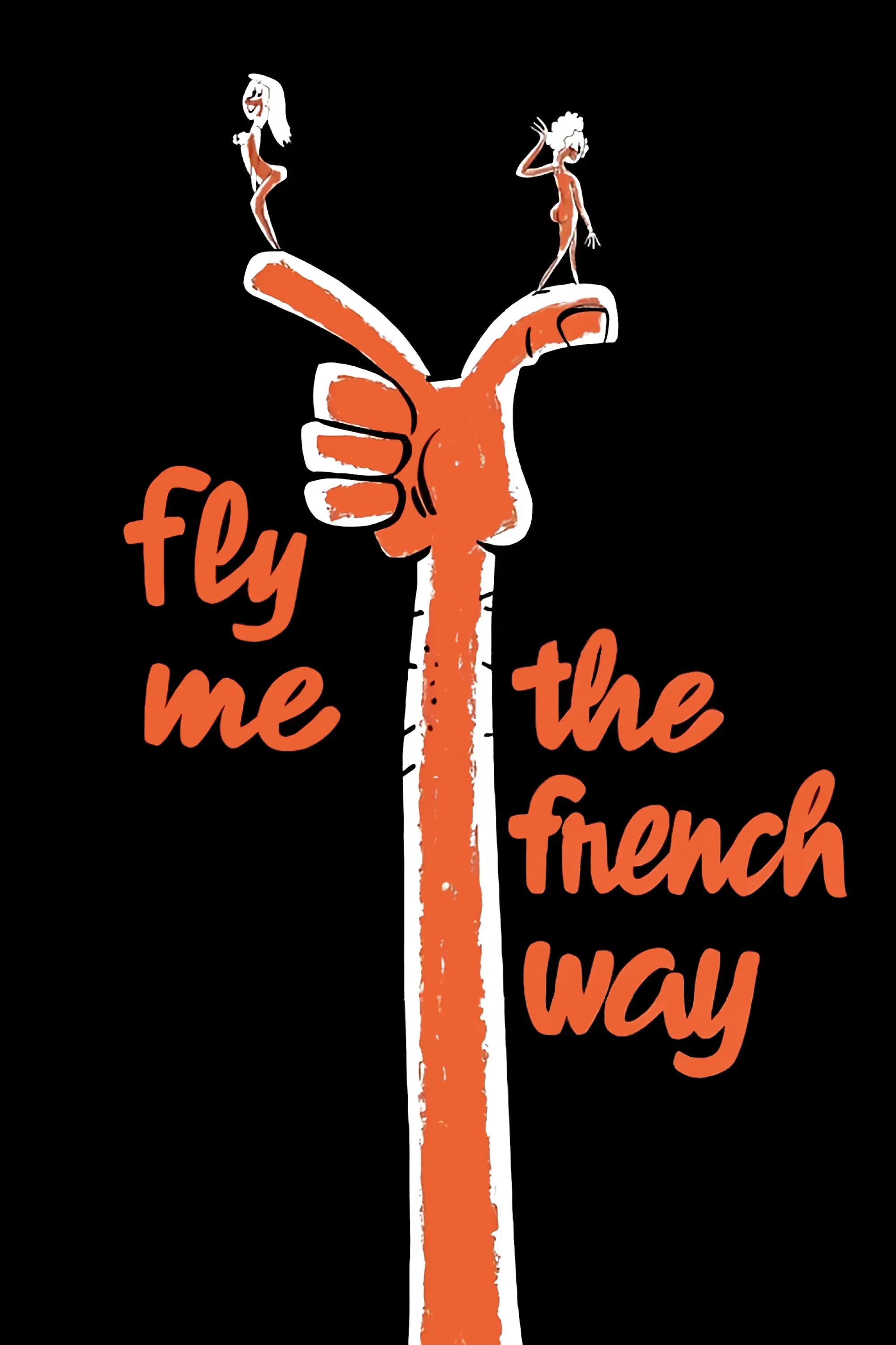 Poster of the movie Fly Me the French Way