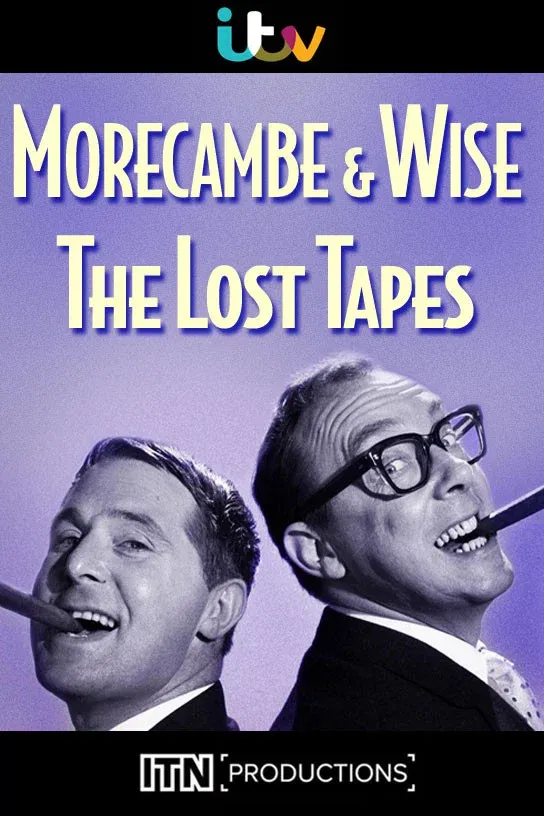 Poster for Morecambe & Wise: The Lost Tapes