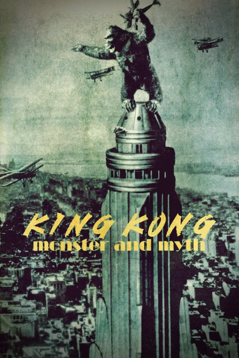 Poster of the movie King Kong: Monster and Myth