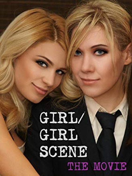 Poster of the movie Girl/Girl Scene: The Movie