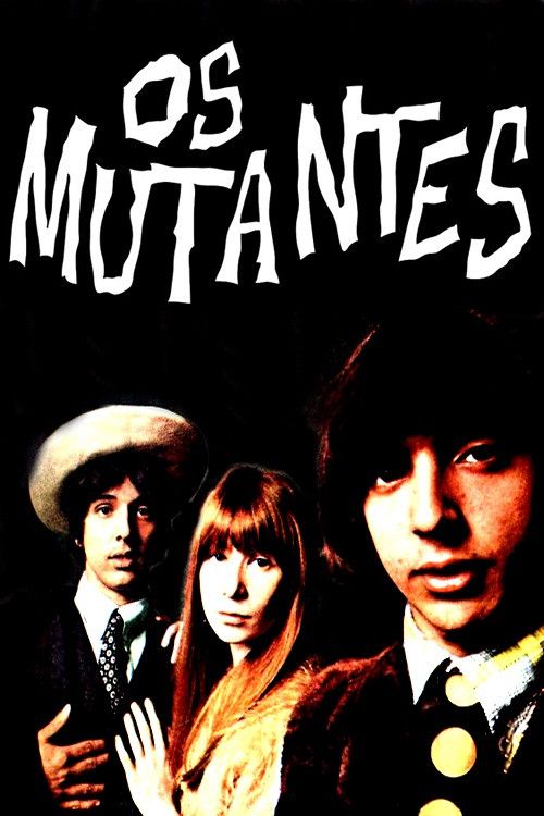 Poster of the movie Os Mutantes