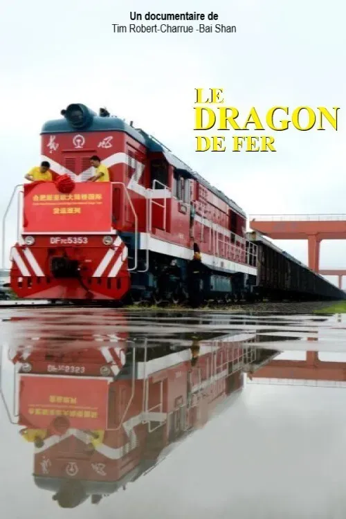 Poster of the movie Le Dragon de Fer