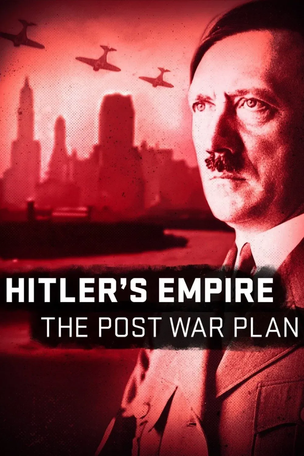 Poster of Hitler's Empire: The Post War Plan