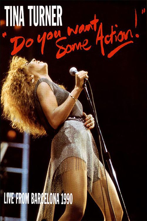 Poster of the movie Tina Turner: Do You Want Some Action! - Live From Barcelona