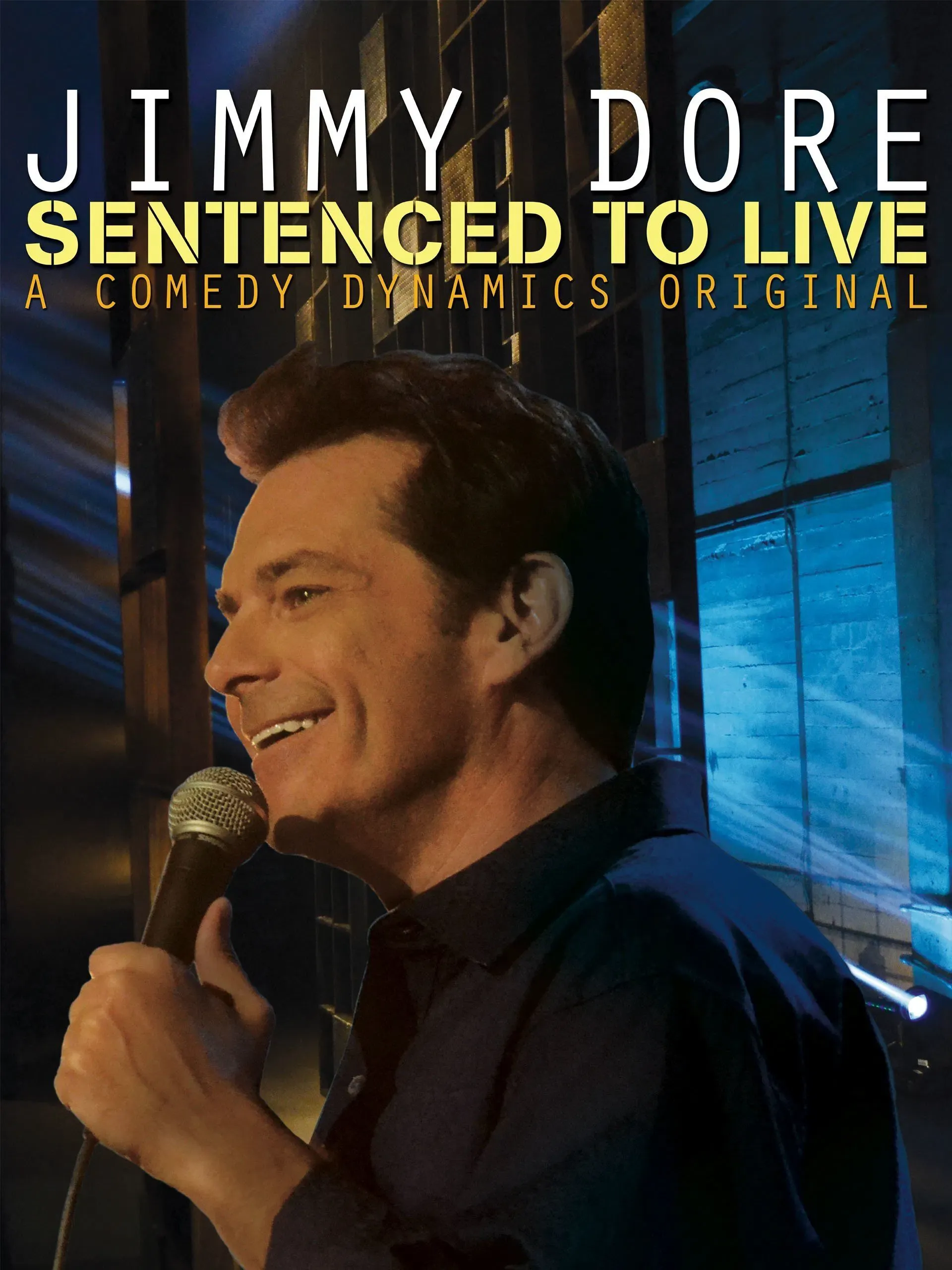 Poster of the movie Jimmy Dore: Sentenced To Live