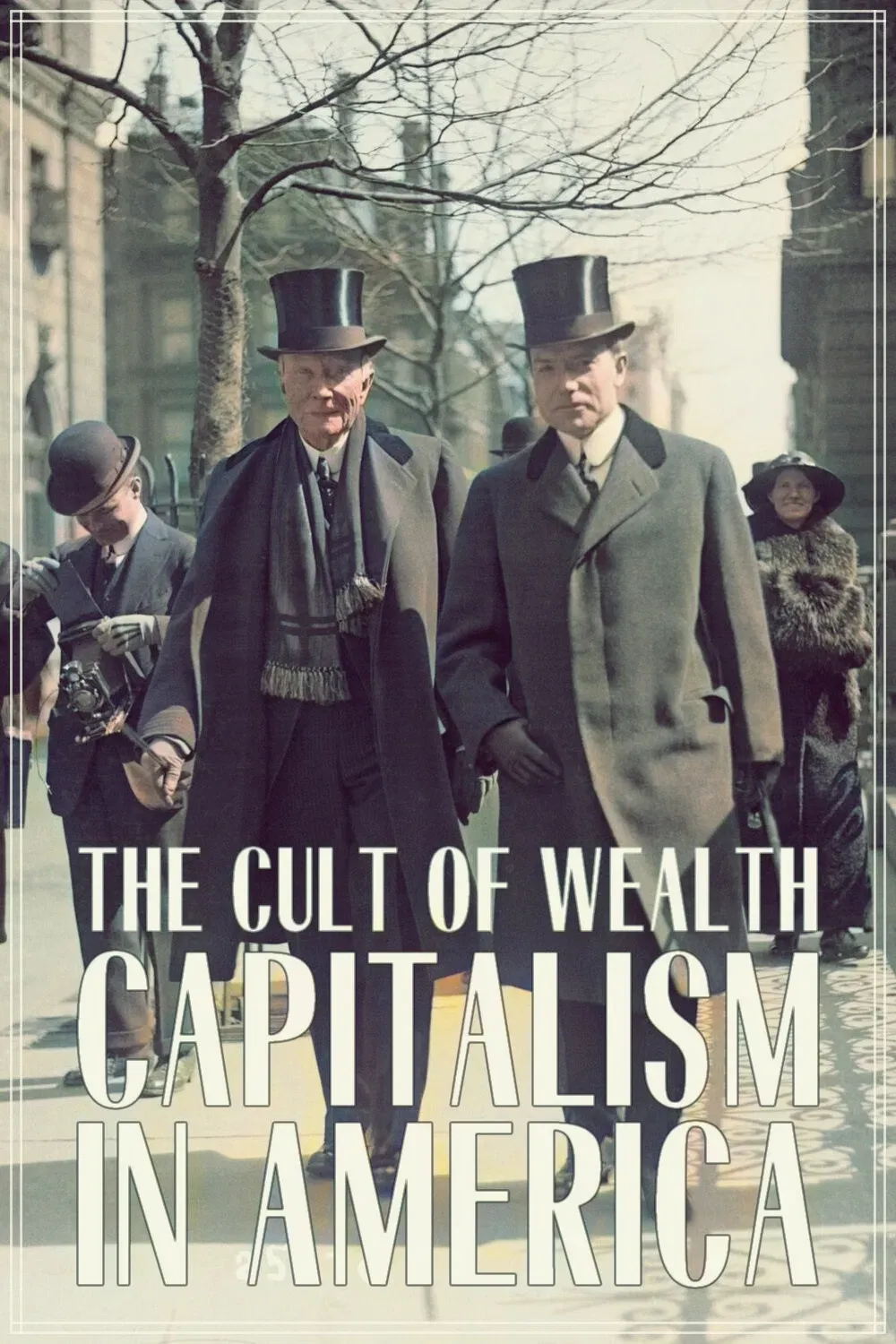 Poster of Capitalism in America: The Cult of Wealth