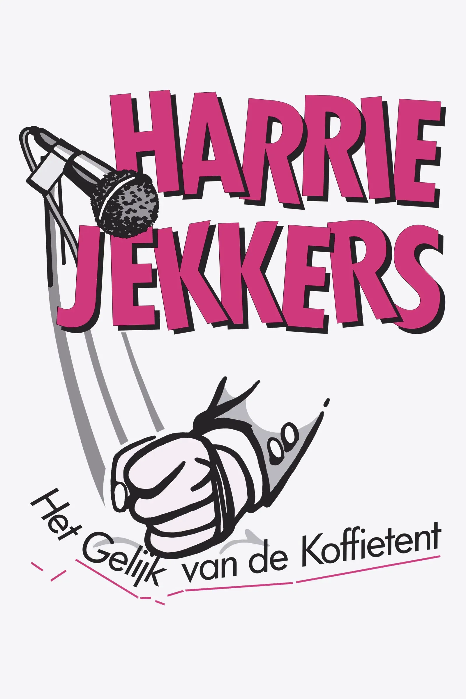 Poster of the movie Harrie Jekkers: Het Gelijk van de Koffietent