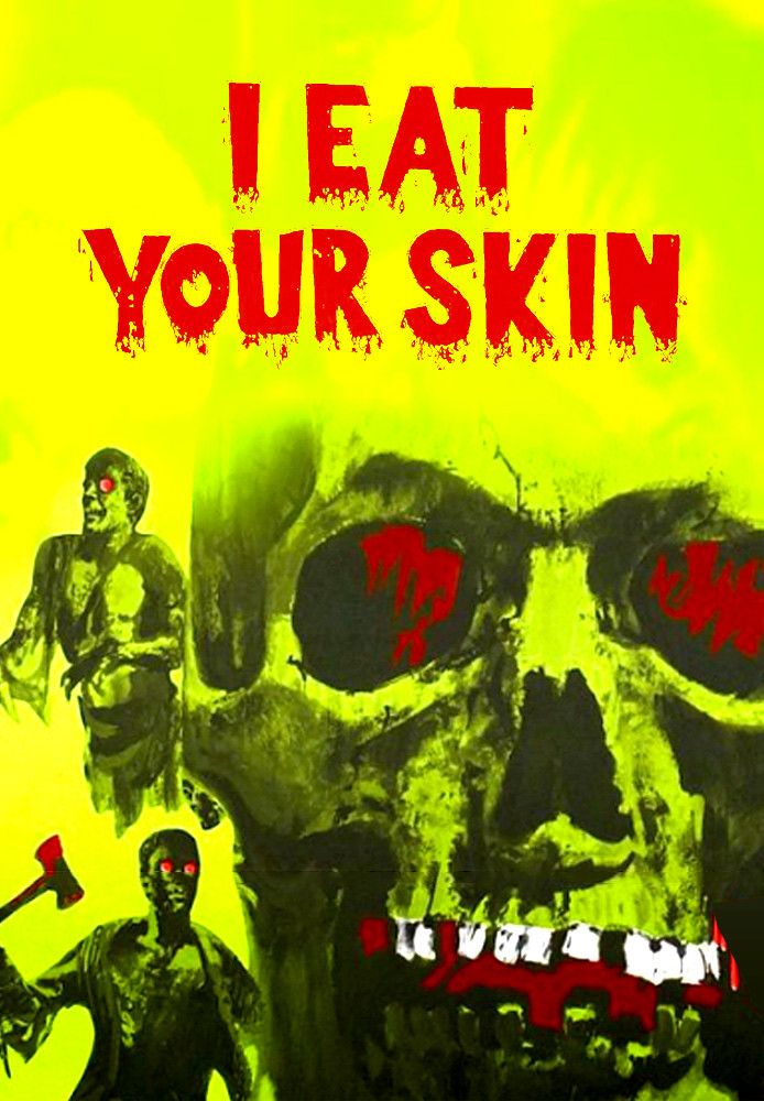 Poster of the movie I Eat Your Skin