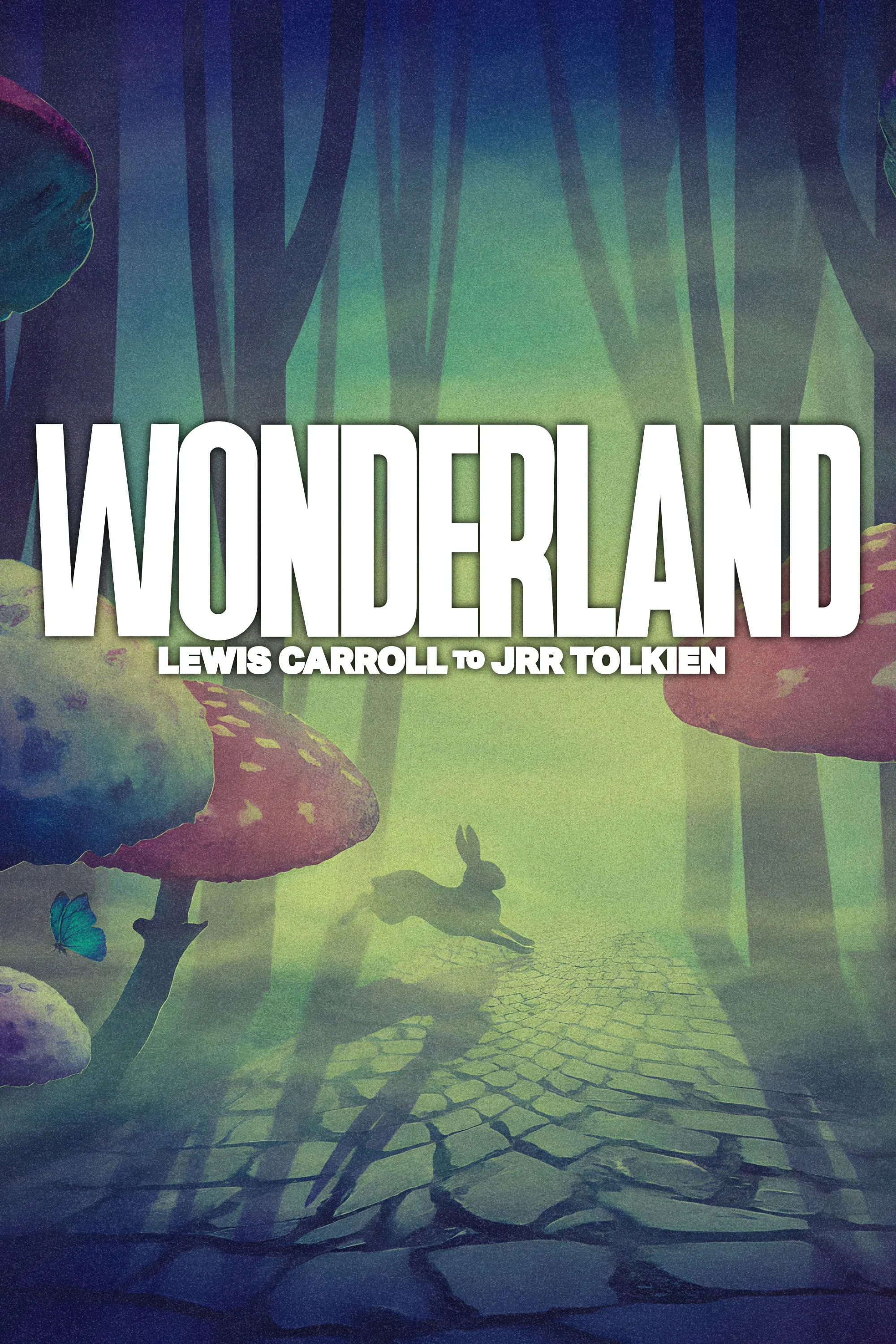 Poster of Wonderland: From JM Barrie to JRR Tolkien