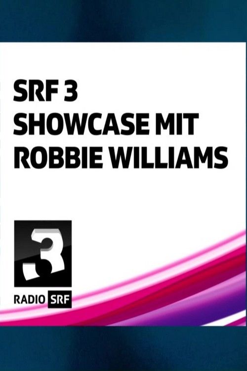 Poster of the movie Robbie Williams - SRF 3 Showcase