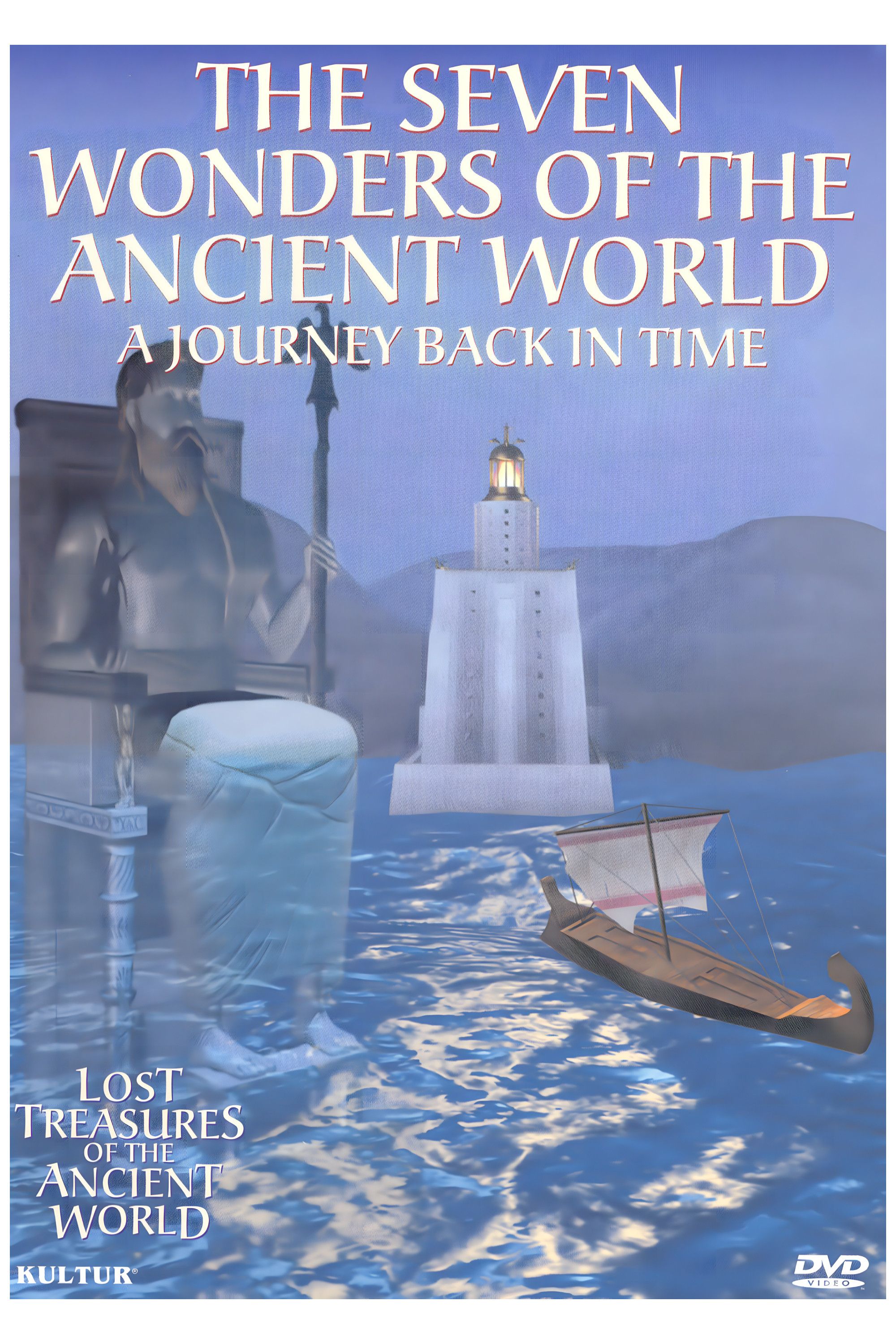 Poster of the movie Lost Treasures of the Ancient World: The Seven Wonders of the Ancient World