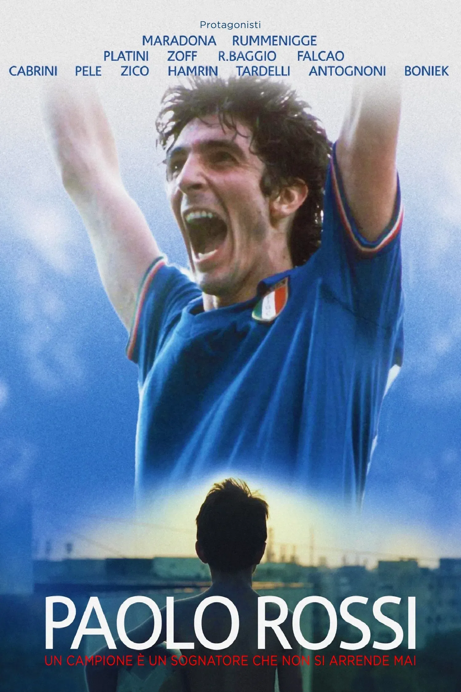 Poster of the movie Paolo Rossi: A Champion is a Dreamer Who Never Gives Up