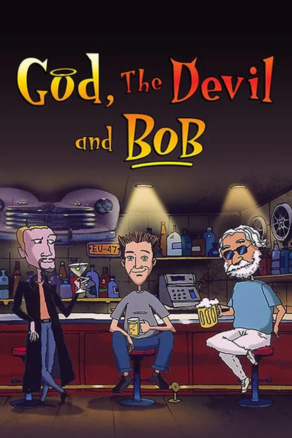 Poster of God, the Devil and Bob