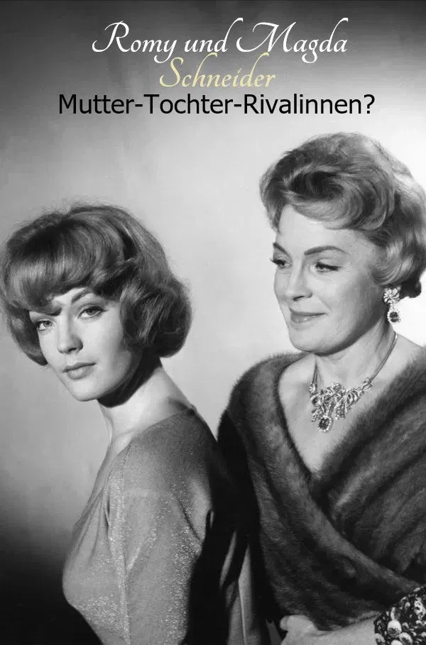 Poster for Romy and Magda Schneider: Mother - Daughter - Rivals?