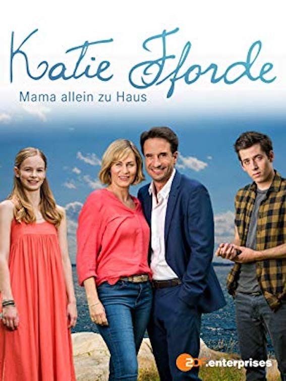 Poster of the movie Katie Fforde: Mama allein zu Haus