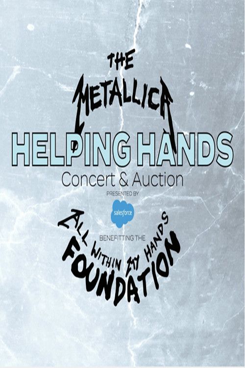 Poster of the movie Metallica - The All Within My Hands Helping Hands Concert & Auction