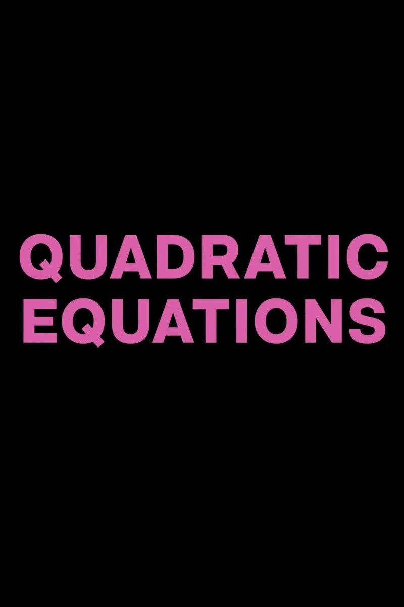 Poster of the movie Quadratic Equations