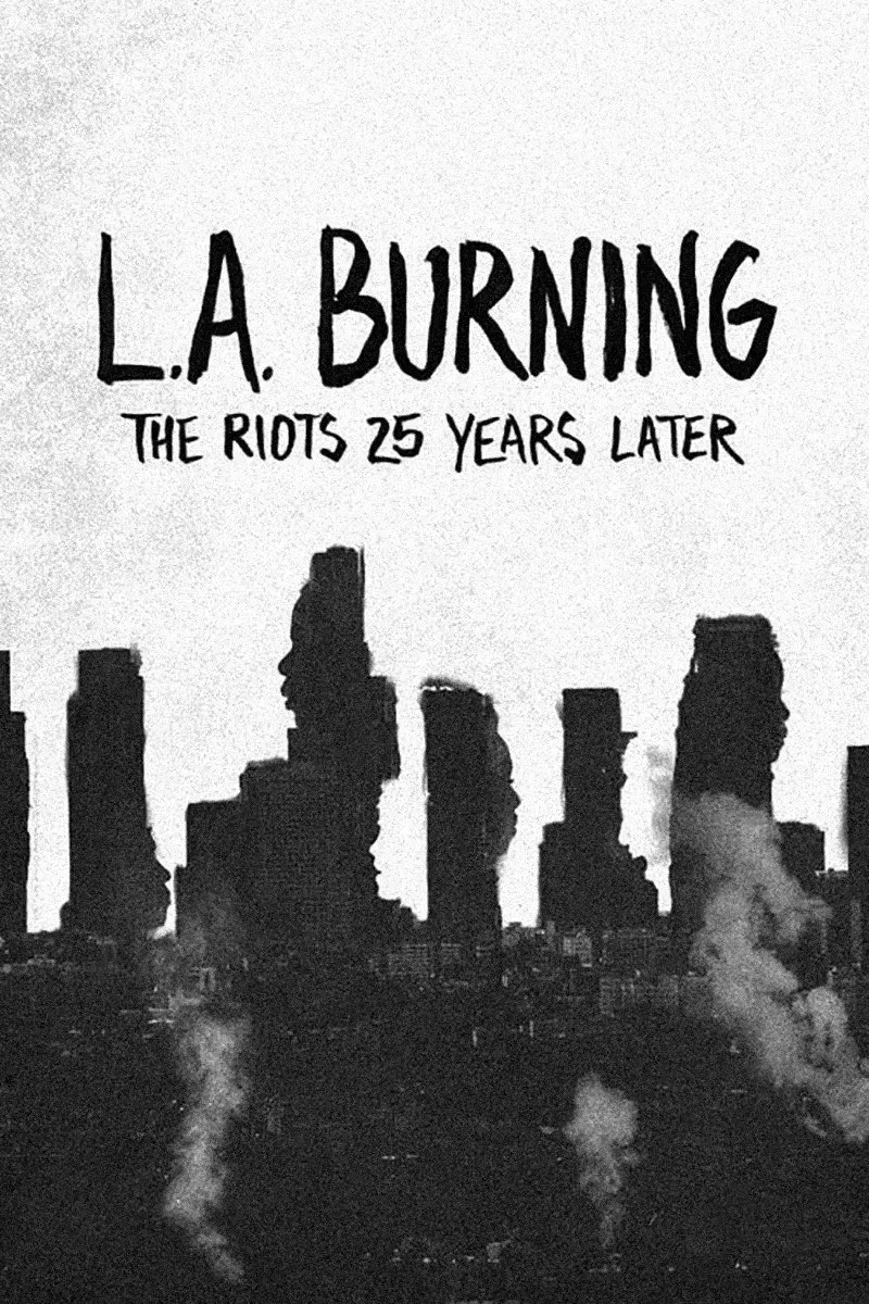 Poster of the movie L.A. Burning: The Riots 25 Years Later