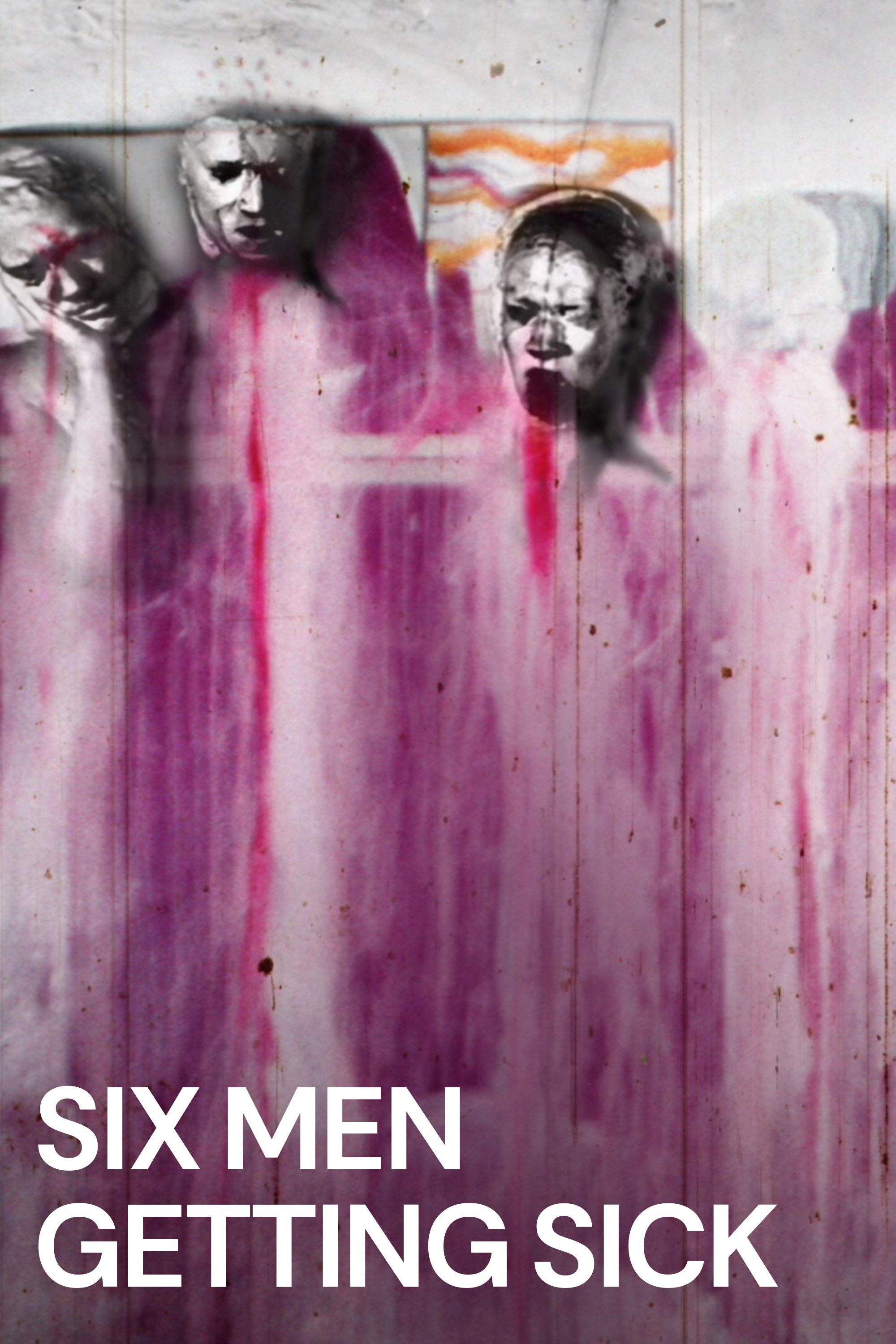 Poster of the movie Six Men Getting Sick