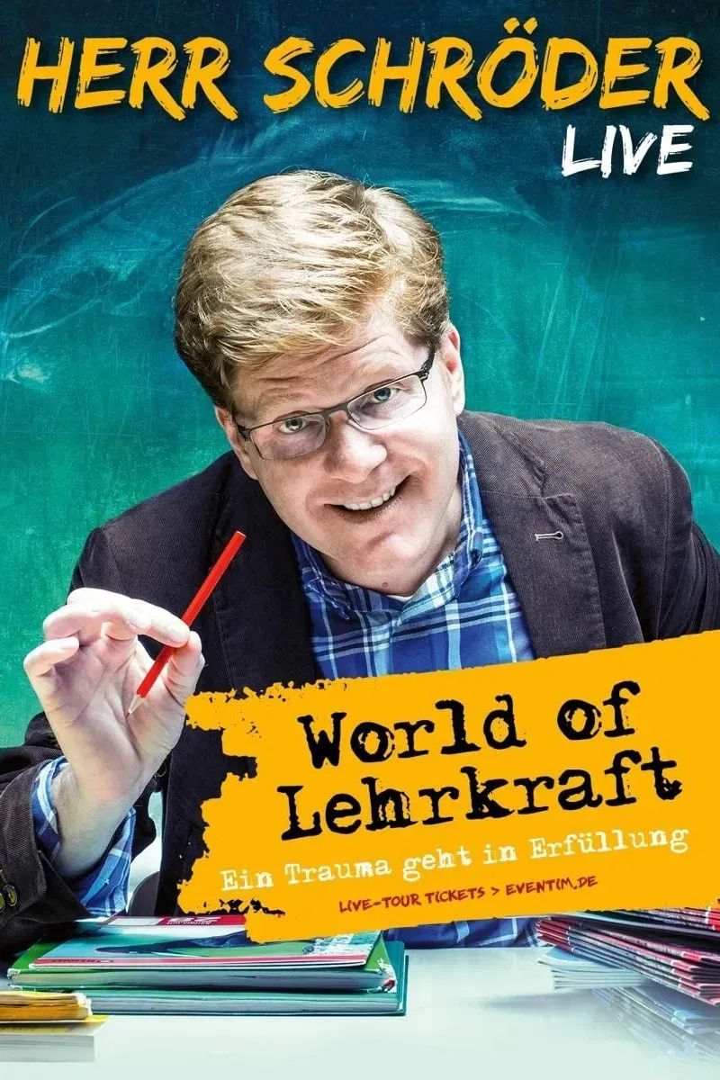 Poster of the movie Herr Schröder - World of Lehrkraft