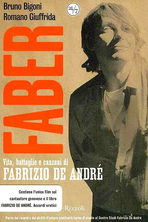 Poster of the movie Faber. Vita, battaglie e canzoni di Fabrizio De André.