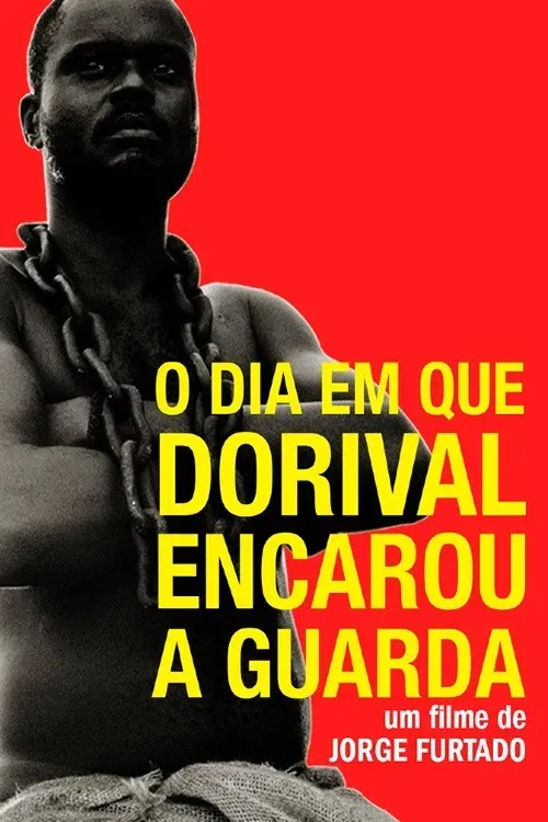 Poster of the movie The Day Dorival Faced the Guard