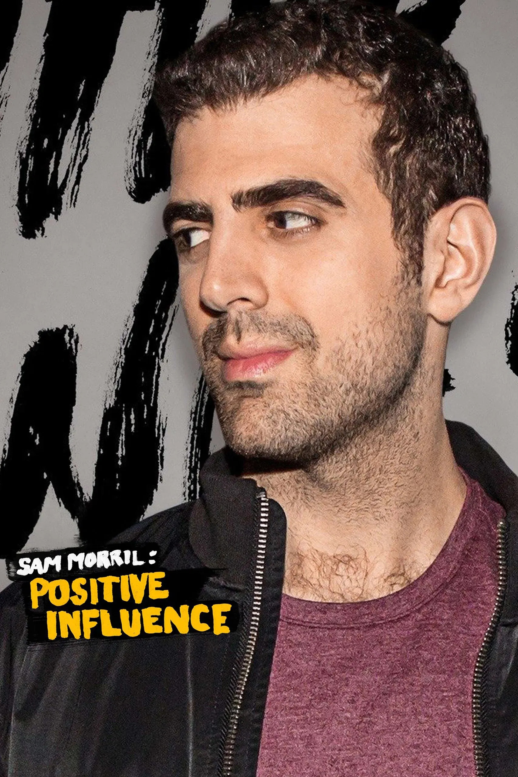 Poster of the movie Sam Morril: Positive Influence