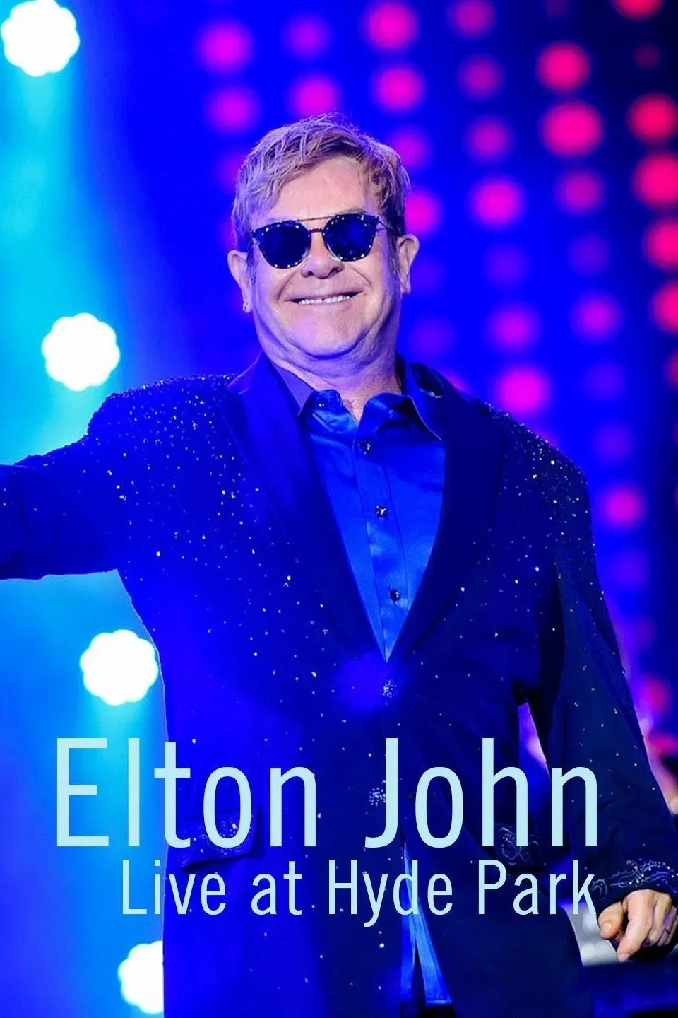 Poster of the movie Elton John - Live in Hyde Park 2016