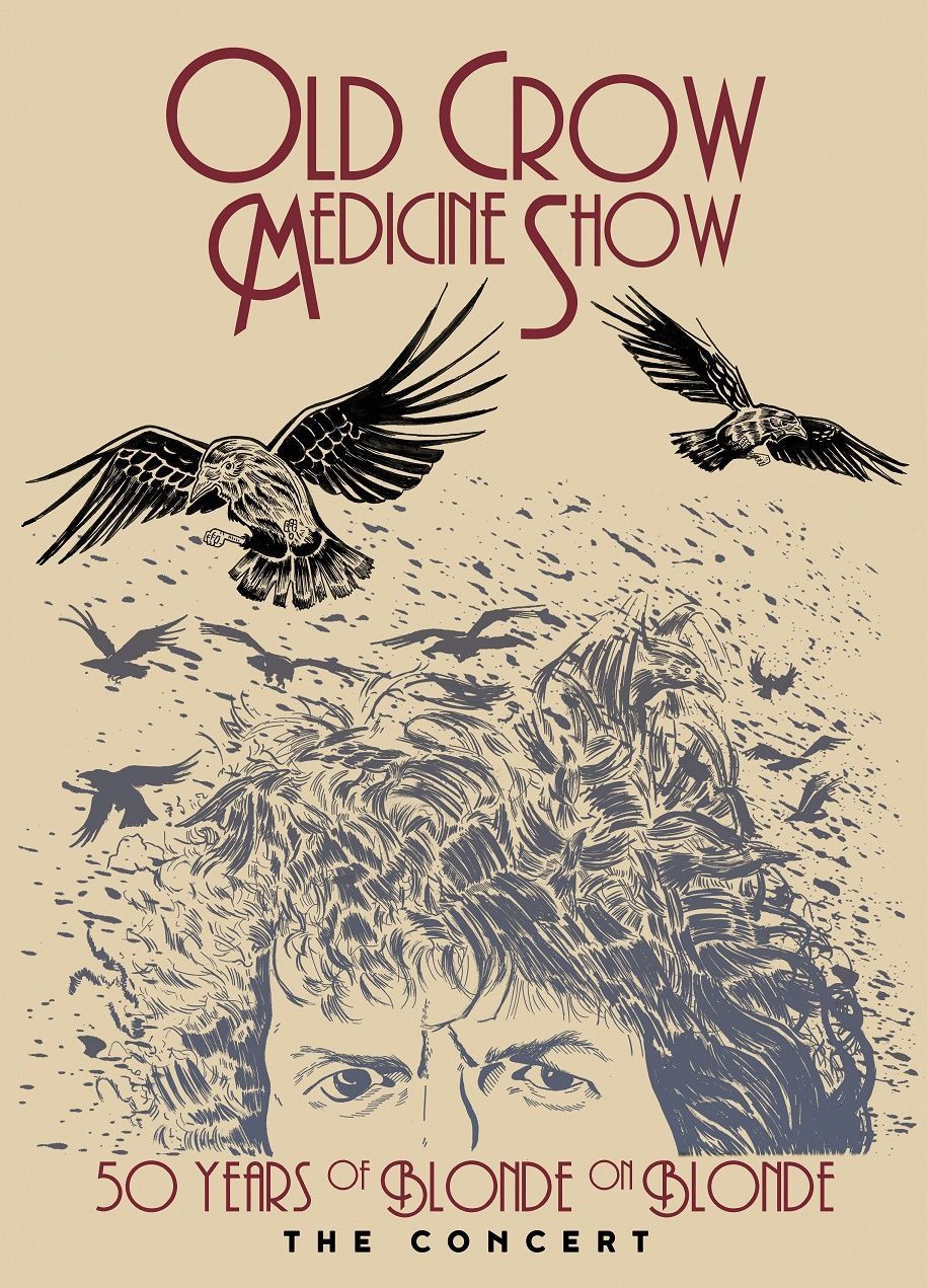 Poster of the movie Old Crow Medicine Show: 50 Years of Blonde on Blonde: The Concert