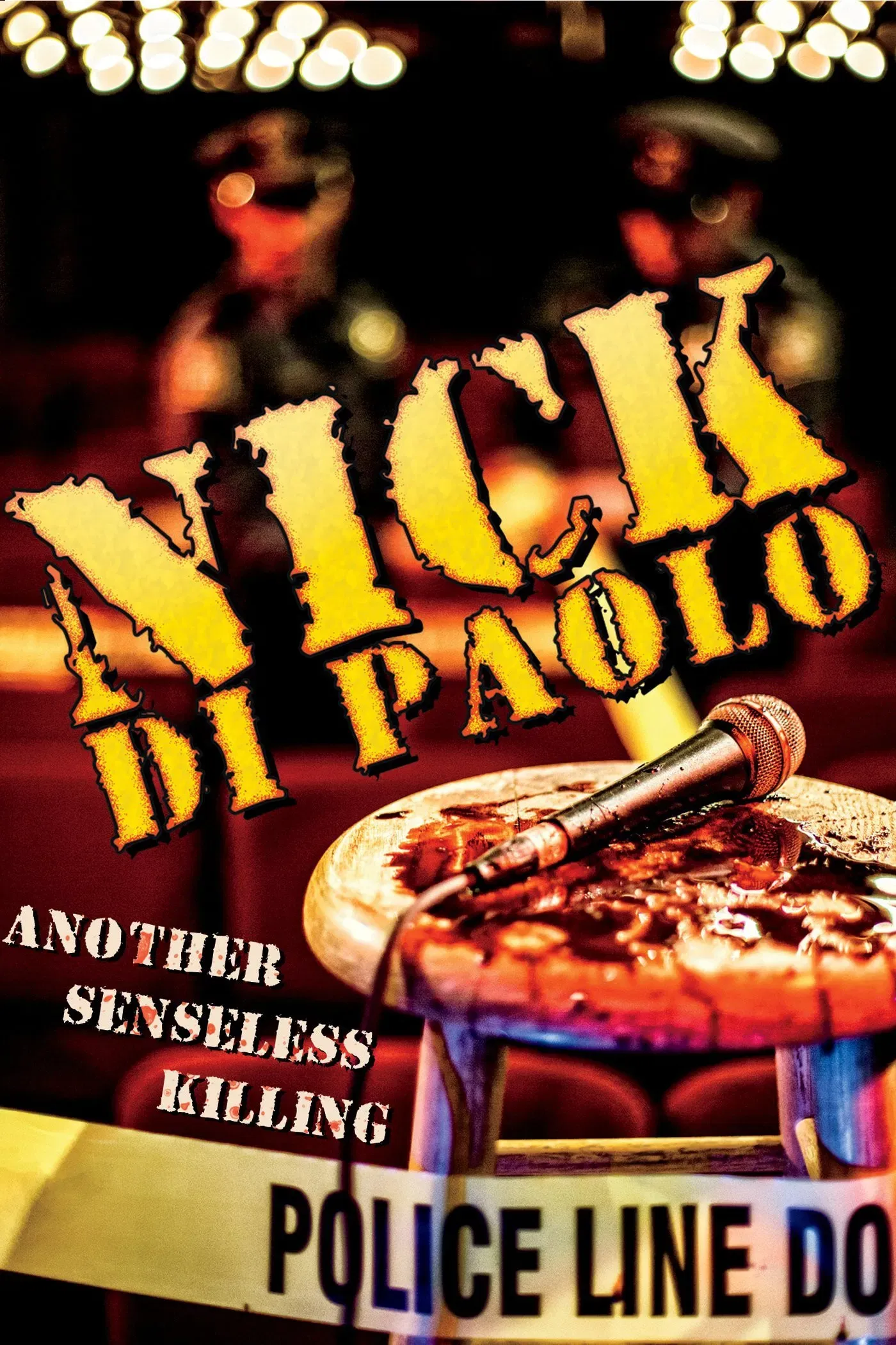 Poster of the movie Nick Di Paolo: Another Senseless Killing