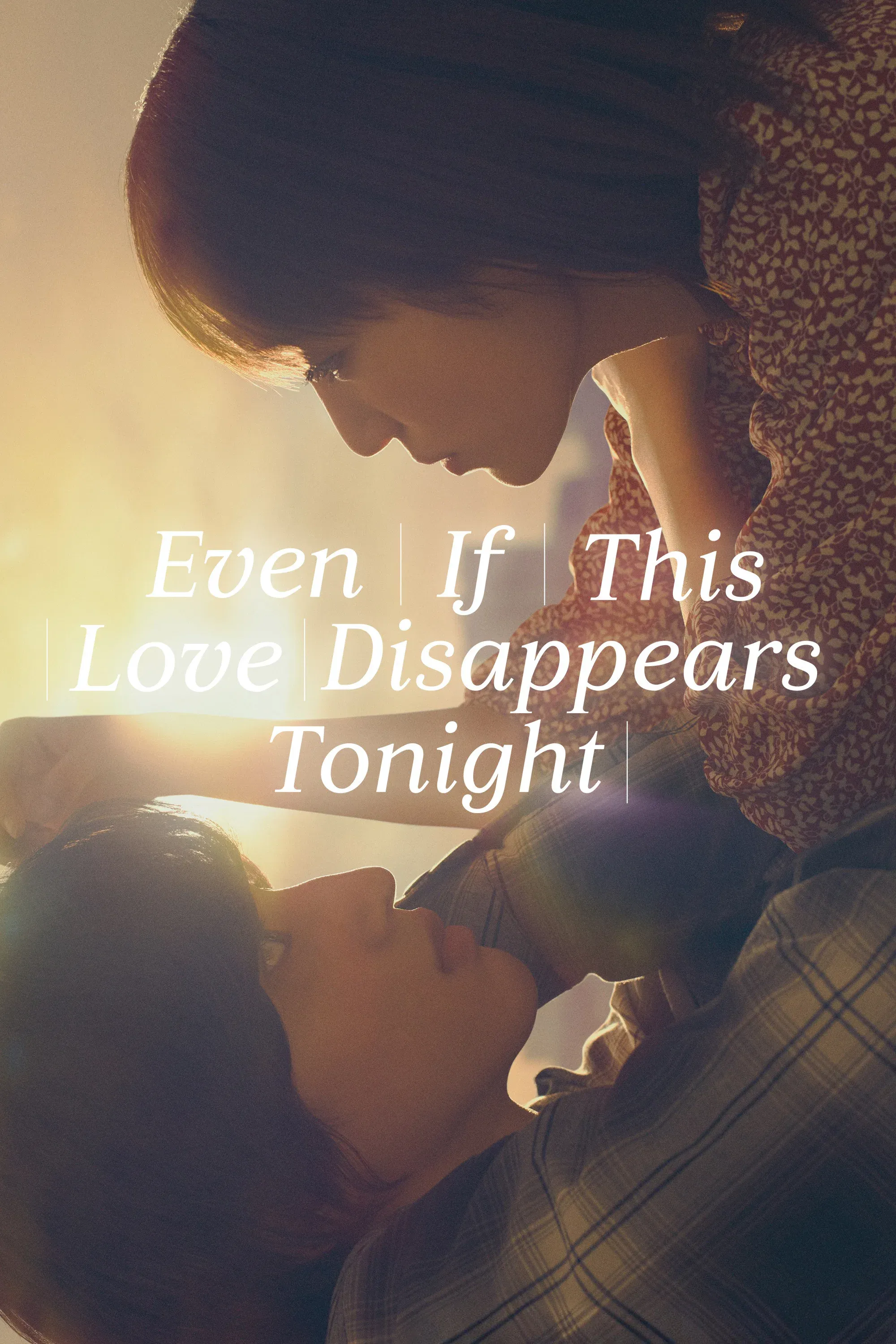 Poster of the movie Even If This Love Disappears Tonight