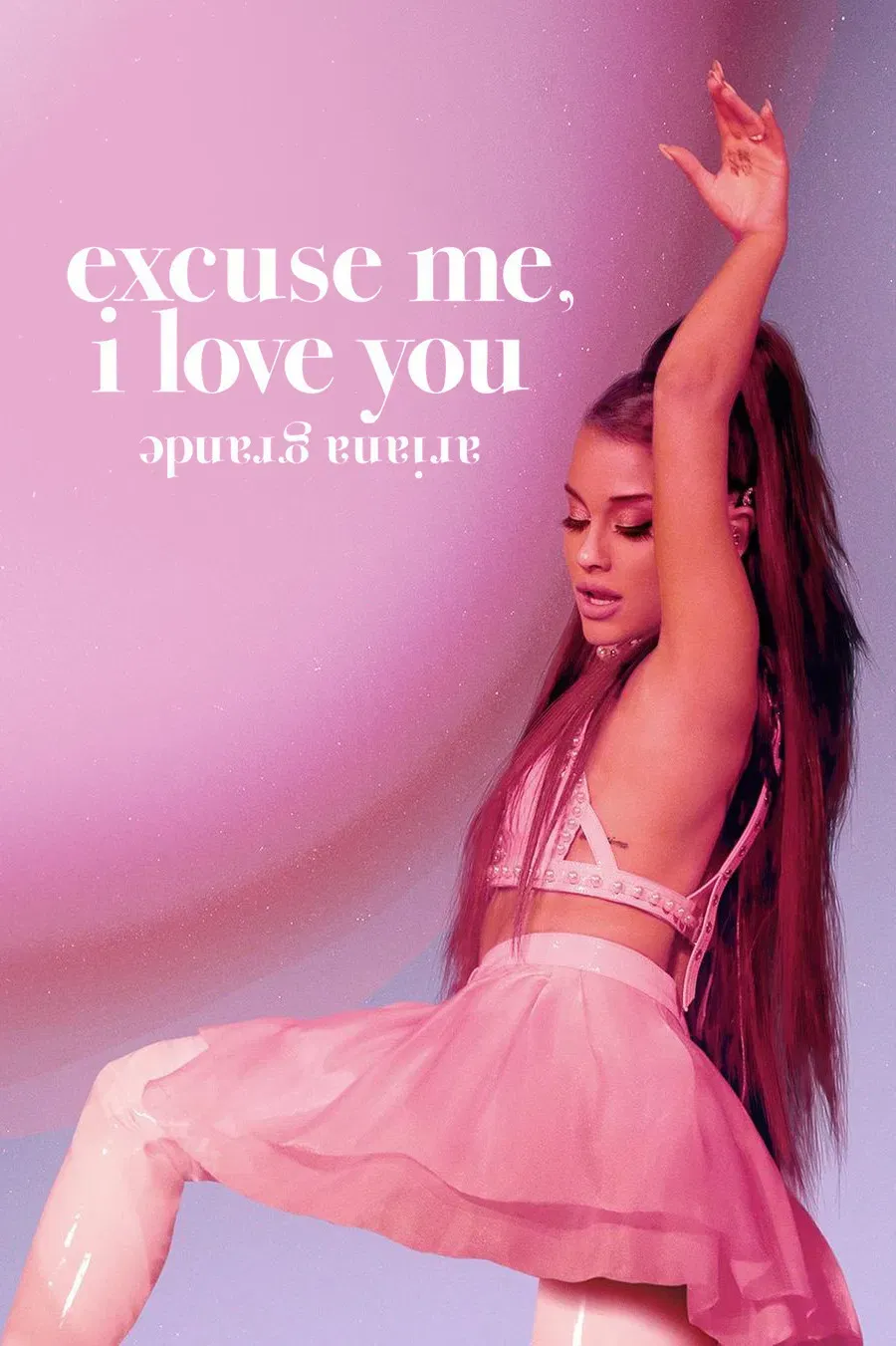 Poster of the movie ariana grande: excuse me, i love you